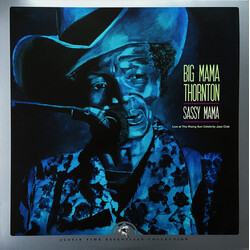 Big Mama Thornton Sassy Mama: Live At The Rising Sun Celebrity Jazz Club