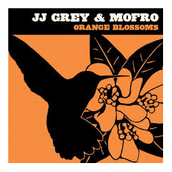 JJ Grey and Mofro Orange Blossoms VINYL 2 LP RSD 2025 - UPDATED 9/2/2025 UK