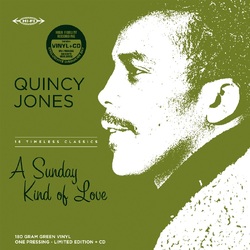 Quincy Jones A Sunday Kind of Love OLIVE GREEN VINYL LP / CD RSD 2024 [update 19/2/24]