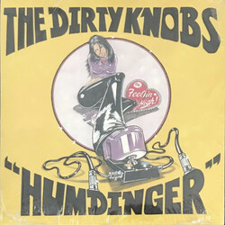 Dirty Knobs, The Humdinger / Feelin High vinyl 7" RSD 2021 Drop 2