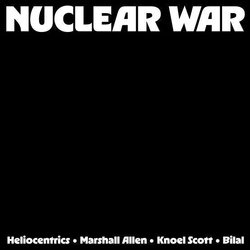 The Heliocentrics Marshall Allen and Knoel Scott Ft Bilal Nuclear War VINYL LP - COLOURED ORANGE YELLOW RSD 2026 UPDATE 060226