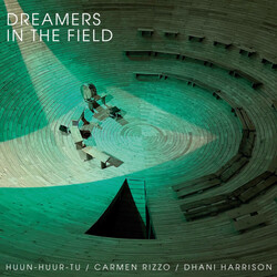 Huun-Huur-Tu / Carmen Rizzo & Dhani Harrison Dreamers In The Field VINYL LP RSD 2024 [update 17/2/24]