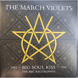 The March Violets Big Soul Kiss: The BBC Recordings Vinyl 2 LP