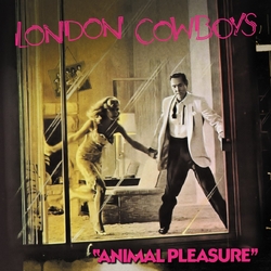 London Cowboys Animal Pleasure plus Tall In The Saddle VINYL 2LP RSD 2026 UPDATE 060226