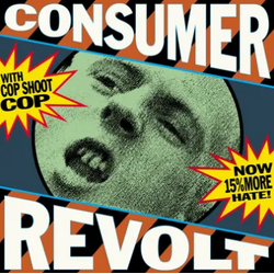 Cop Shoot Cop Consumer Revolt BLUE VINYL LP INNER BAG W/ LYRICS RSD 2025
