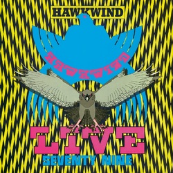 Hawkwind Live Seventy-Nine CLEAR VINYL LP RSD 2024 [update 18/2/24]