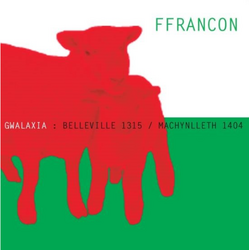 Ffrancon Gwalaxia:Belleville 1315 / Machynlleth 1404 vinyl LP RSD 2021 Drop 2 