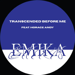 Emika Transcended Before Me Feat Horace Andy VINYL 7INCH RSD 2024 [update 20/2/24]