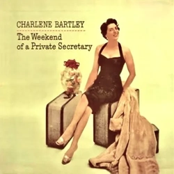 Bartley Charlene Weekend Of A Private Secretary The VINYL LP RSD 2025 - UPDATED 9/2/2025 UK