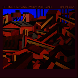Field Music Binding Time VINYL 12INCH RSD 2024 [update 3/3/24]