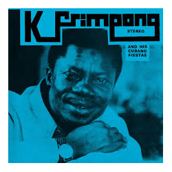 K. Frimpong & His Cubano Fiestas K. Frimpong & His Cubano Fiestas BLUE VINYL LP RSD 2025