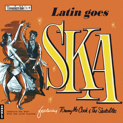 Tommy McCook And The Skatalites Latin Goes SKA VINYL LP RSD 2025 - UPDATED 9/2/2025 UK