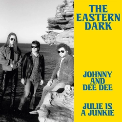 The Eastern Dark Johnny And Dee Dee VINYL 7INCH - COLOURED YELLOW RSD 2026 UPDATE 090226