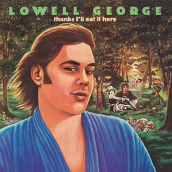 Lowell George Thanks I'll Eat It Here DELUXE EDITION VINYL 2LP RSD 2024 [update 17/2/24]