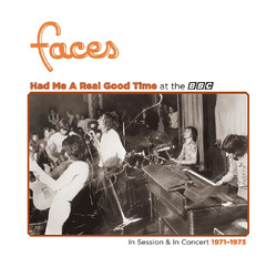 Faces Had Me A Real Good Time W/ Faces! In Session & Live At The Bbc 1971-1973 ORANGE CRUSH VINYL LP RSD BLACK FRIDAY 2023