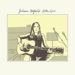 Juliana Hatfield / Emma Swift Lotta Love / Give Me Strength