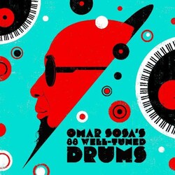 Omar Sosa Omar Sosa'S 88 Well-Tuned Drums TRANSPARENT RED VINYL LP RSD 2024 [update 17/2/24]