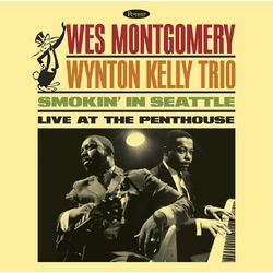 Wynton Kelly Trio / Wes Montgomery Smokin In Seattle Live At The Penthouse 180GM VINYL LP RSD 2025