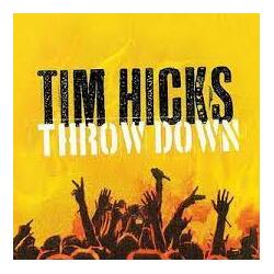 Tim Hicks Throw Down Vinyl LP