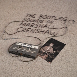 Marshall Crenshaw Bootleg Sounds Of Marshall Crenshaw: 1984-87 VINYL 7INCH - COLOURED RSD 2026