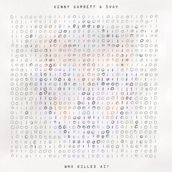 Kenny Garrett Who Killed Ai? BLUE ECO MIX VINYL LP RSD 2024 [update 17/2/24]