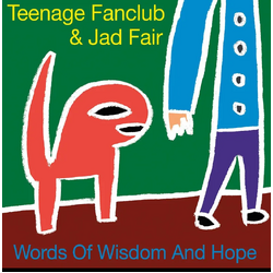 Teenage Fanclub;Jad Fair Words Of Wisdom & Hope VINYL LP PLUS 7INCH RSD 2026