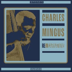Charles Mingus Reincarnations 180GM VINYL LP RSD 2024 [update 17/2/24]