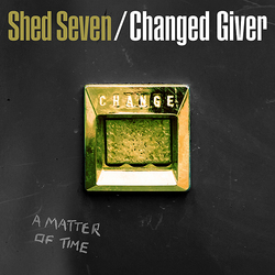 Shed Seven Changed Giver VINYL LP RSD 2024 [update 18/2/24]