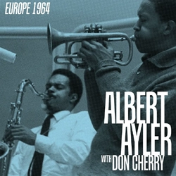 Albert & Don Cherry Ayler Europe 1964 VINYL 4LP BLACK FRIDAY RSD 2025