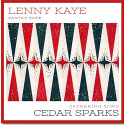 Lenny Kaye & Cedar Sparks Holiday Split 7 Inch RED VINYL 7INCH RSD BLACK FRIDAY 2023