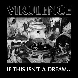 Virulence If This Isn't A Dream COLOR VINYL LP RSD BLACK FRIDAY 2023
