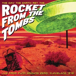 Rocket from the Tombs The Day the Earth met the Rocket from the Tombs VINYL 2 LP RSD 2025 - UPDATED 9/2/2025 UK
