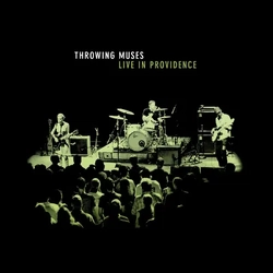 Throwing Muses Live In Providence GLOW IN THE DARK GREEN VINYL LP RSD 2025