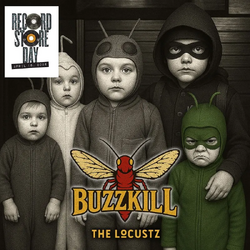 Locustz Buzzkill VINYL LP RSD 2026