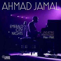 Ahmad Jamal Emerald City Nights: Live At The Penthouse 1966-1968 180GM VINYL 2LP RSD BLACK FRIDAY 2023
