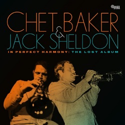 Chet Baker / Jack Sheldon In Perfect Harmony: The Lost Album VINYL LP RSD 2024 [update 17/2/24]