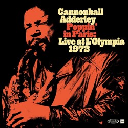 Cannonball Adderley Poppin' In Paris: Live At L'Olympia 1972 VINYL 2LP RSD 2024 [update 17/2/24]