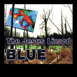 Jesus Lizard Blue LIMITED/METALLIC BLUE VINYL LP RSD BLACK FRIDAY 2023