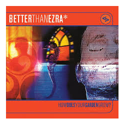Better Than Ezra How Does Your Garden Grow? ORANGE CRUSH VINYL 2 LP RSD 2025