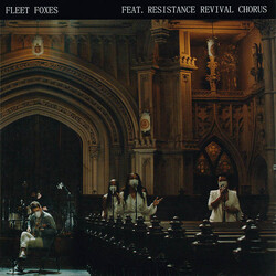 Fleet Foxes / Resistance Revival Chorus Can I Believe You / Wading In Waist-High Water Vinyl