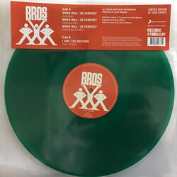 Bros When Will I Be Famous? / I Owe You Nothing RSD 2023 LIMITED TRANSPARENT GREEN VINYL 12" SINGLE