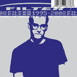 Filter Very Best Things: 1995-2008 VINYL 2LP RSD 2024 [update 17/2/24]