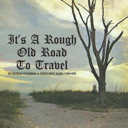 It's A Rough Old Road To Travel Existential Psychodrama Volume 2 RSD Vinyl LP