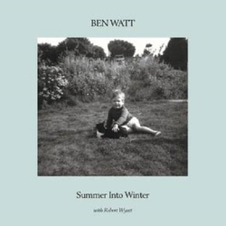 RSD2020 Ben Watt with Robert Wyatt Summer Into Winter turquoise vinyl LP