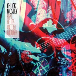 Chuck Mosley First Hellos And Last Goodbyes RSD vinyl LP +OBI