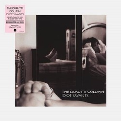 The Durutti Column Idiot Savants