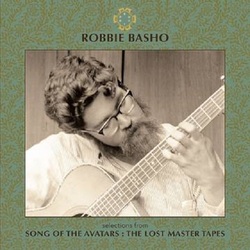 Robbie Basho Selections from Song of the Avatars: The Lost Master Tapes Vinyl LP