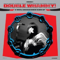 Various Double Whammy! A 1960s Garage Rock Rave-Up Vinyl LP