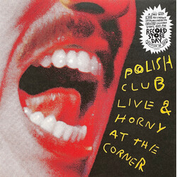 Polish Club Live & Horny At The Corner Vinyl LP