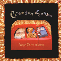 Crowded House Together Alone 180gm vinyl LP +download